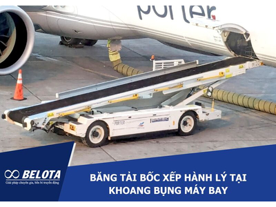 Giải pháp băng tải bốc xếp hành lý tại khoang bụng máy bay