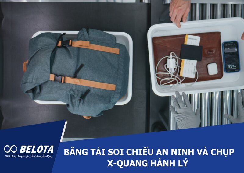 Băng tải soi chiếu an ninh và chụp X-quang hành lý cho sân bay