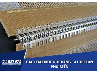 Các loại mối nối băng tải Teflon phổ biến