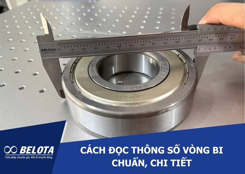 Cách Đọc Thông Số Vòng Bi Chuẩn, Chi Tiết