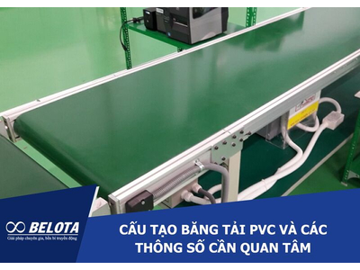 Cấu tạo băng tải PVC và các thông số cần quan tâm
