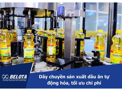 Dây chuyền sản xuất dầu ăn tự động hóa, tối ưu chi phí
