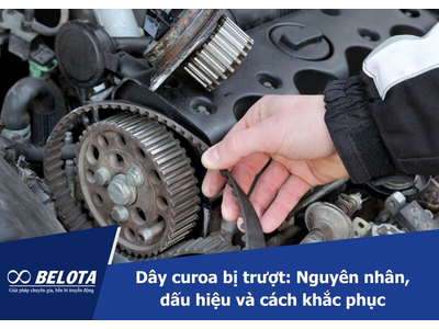 Dây curoa bị trượt: Nguyên nhân, dấu hiệu và cách khắc phục hiệu quả