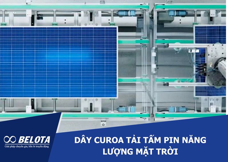 Dây curoa tải tấm pin năng lượng mặt trời