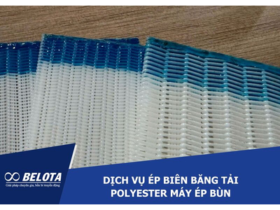 Dịch vụ ép biên băng tải polyester máy ép bùn