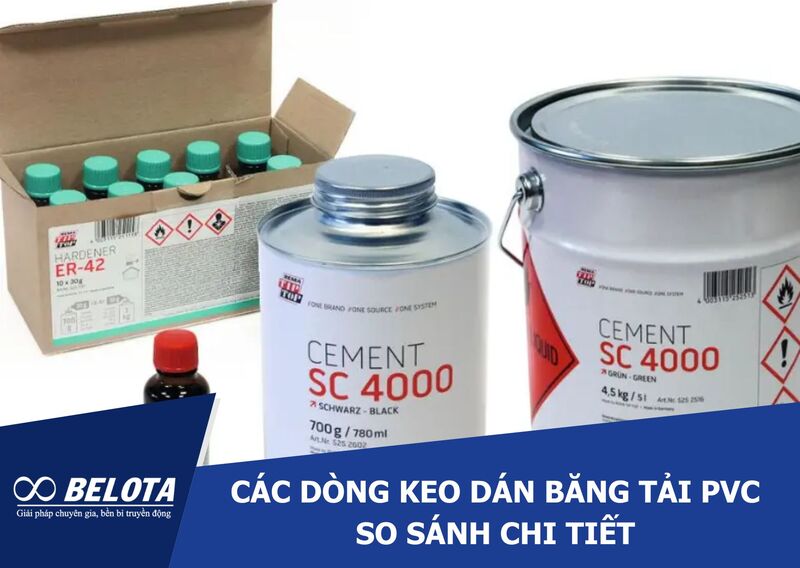 Các dòng keo dán băng tải PVC phổ biến, so sánh chi tiết