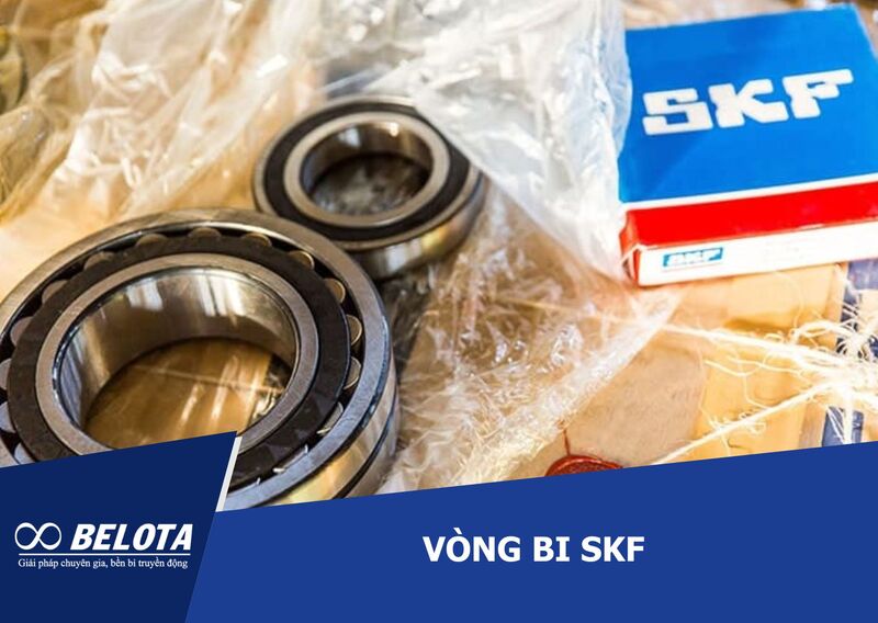 SKF là một trong các hãng vòng bi nổi tiếng uy tín nhất toàn cầu