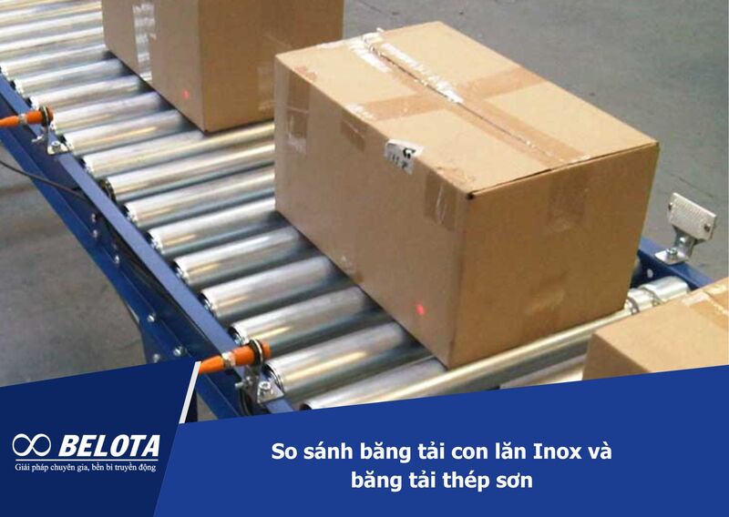 So sánh băng tải con lăn Inox và băng tải thép sơn